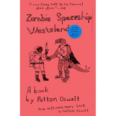 Zombie Spaceship Wasteland - by  Patton Oswalt (Paperback)