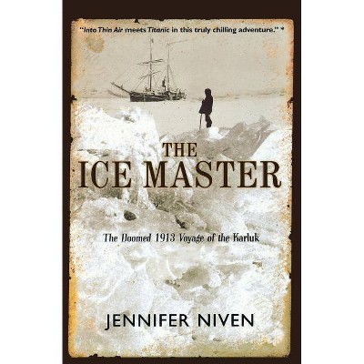 The Ice Master - by  Jennifer Niven (Paperback)