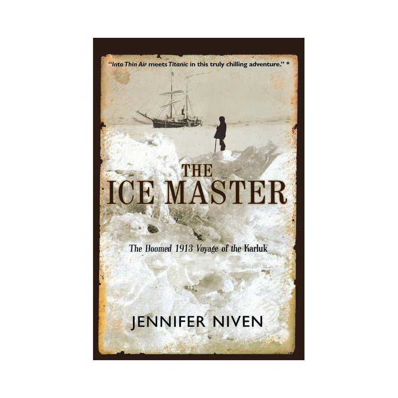 The Ice Master - by  Jennifer Niven (Paperback), 1 of 2