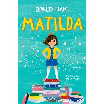 Matilda (Edición Ilustrada) / Matilda (Illustrated Edition) - (Colección Alfaguara Clásicos) by  Roald Dahl (Paperback)