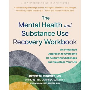 The Mental Health and Substance Use Recovery Workbook - by  Kenneth Minkoff (Paperback) - 1 of 1