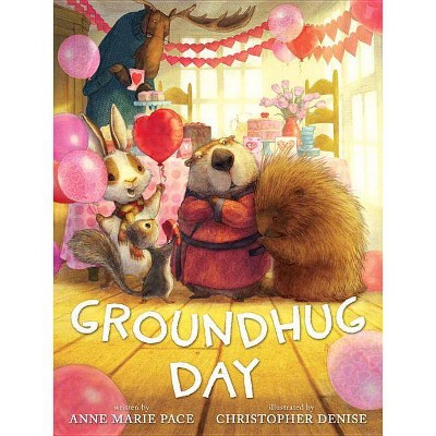 Groundhug Day (Hardcover) (Anne Marie Pace)