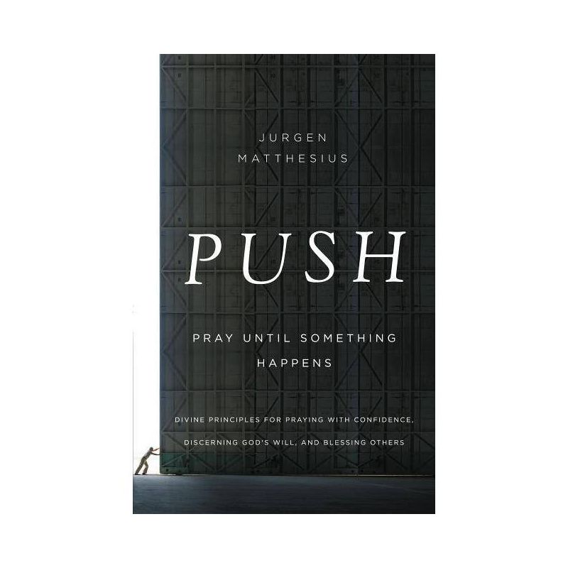 Push - by  Jurgen Matthesius (Paperback), 1 of 2