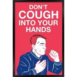 Trends International Don't Cough Into Your Hands Framed Wall Poster Prints Black Framed Version 22.375" x 34"