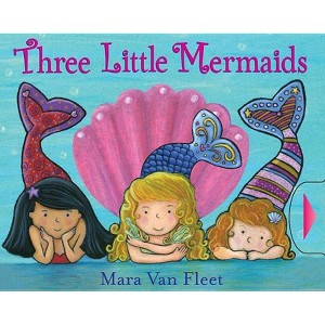 Three Little Mermaids by Mara Van Fleet (Board Book) - 1 of 1