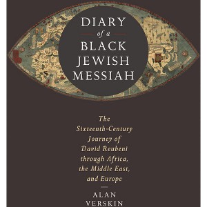 Diary of a Black Jewish Messiah - (Stanford Studies in Jewish History and Culture) by  Alan Verskin (Paperback) - 1 of 1
