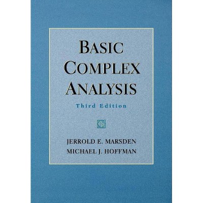 Basic Complex Analysis - 3rd Edition by  Jerrold E Marsden & Michael J Hoffman (Paperback)
