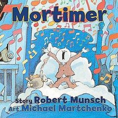 Mortimer - by  Robert Munsch (Board Book)