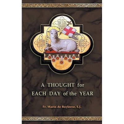 A Thought for Each Day of the Year - by  Marin De Boylesve (Paperback)