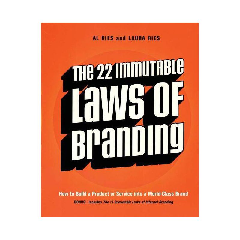 The 22 Immutable Laws of Branding - by  Al Ries & Laura Ries (Paperback), 1 of 2