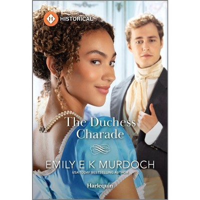 The Duchess Charade - (Wallflower Academy) by  Emily E K Murdoch (Paperback)