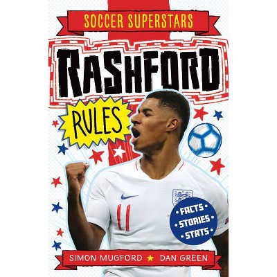 Soccer Superstars: Rashford Rules - by  Simon Mugford (Paperback)