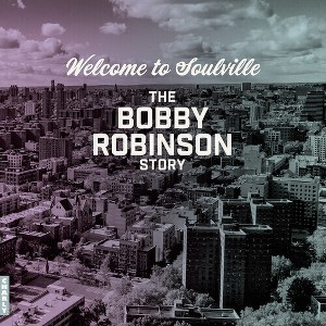 Various Artists - Welcome To Soulville - The Bobby Robinson Story (Vinyl) - 1 of 1