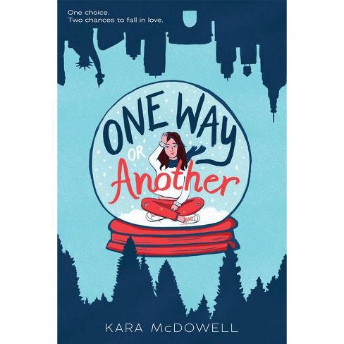 one way or another kara mcdowell
