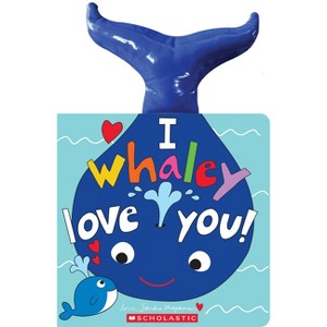 I Whaley Love You! - by  Sandra Magsamen (Hardcover) - 1 of 1