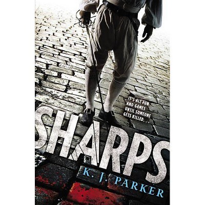 Sharps - by  K J Parker (Paperback)