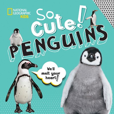 So Cute! Penguins - (So Cool/So Cute) by  Crispin Boyer (Hardcover)