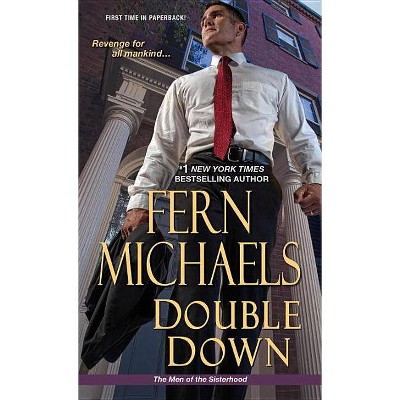 Double Down - (Men of the Sisterhood) by  Fern Michaels (Paperback)