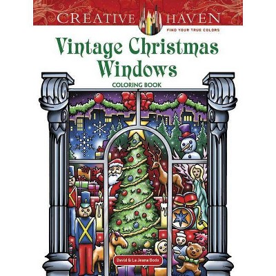 Creative Haven Vintage Christmas Windows Coloring Book - (Creative Haven Coloring Books) by  David Bodo (Paperback)