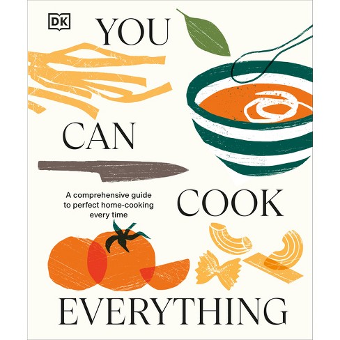 You Can Cook Everything - By Dk (hardcover) : Target