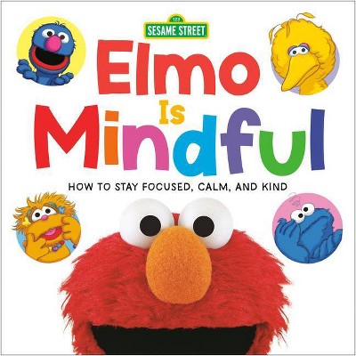 Elmo Is Mindful (Sesame Street) - by  Random House (Board Book)