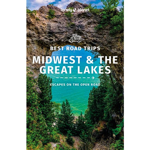 Lonely Planet Best Road Trips Midwest & the Great Lakes 1 - (Road Trips  Guide) (Paperback)