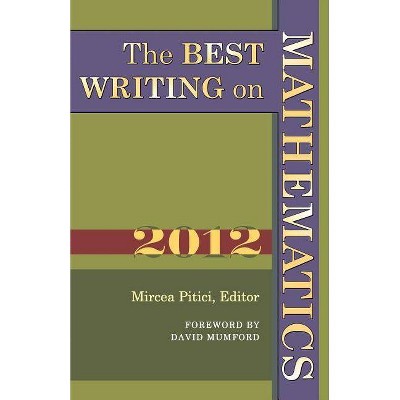  The Best Writing on Mathematics - by  Mircea Pitici (Paperback) 