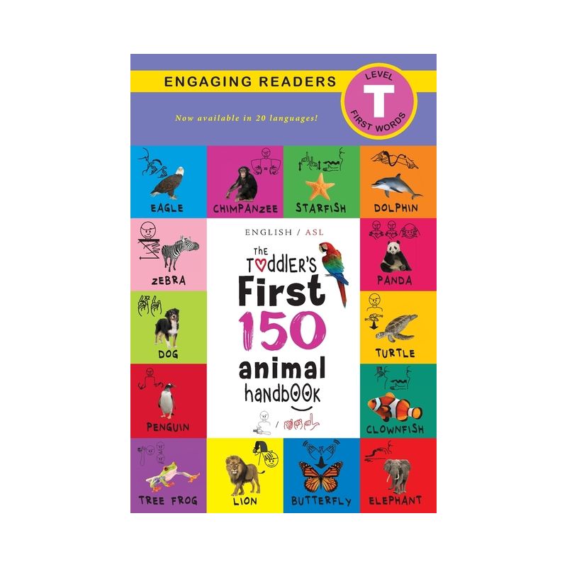 The Toddler's First 150 Animal Handbook (English / American Sign Language - ASL) Travel Edition - (The Toddler's Handbook ASL) by  Ashley Lee, 1 of 2