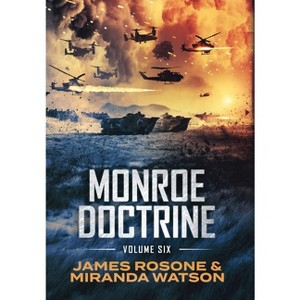 Monroe Doctrine - by  James Rosone & Miranda Watson (Hardcover) - 1 of 1