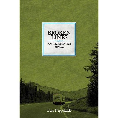 Broken Lines - by  Tom Pappalardo (Paperback)