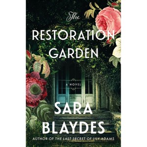 The Restoration Garden - by  Sara Blaydes (Paperback) - 1 of 1
