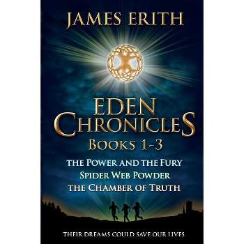 Eden Chronicles Book Set, Books 1-3 - by  James Erith (Paperback)