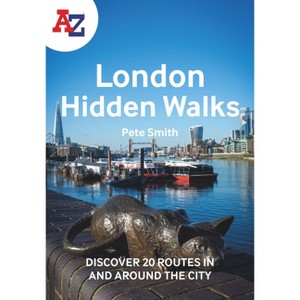 A -Z London Hidden Walks - by  Pete Smith & A-Z Maps (Paperback) - 1 of 1