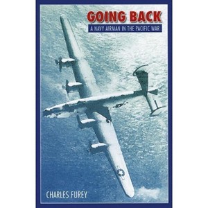 Going Back - by  Charles Furey (Paperback) - 1 of 1