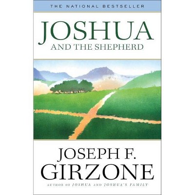 Joshua and the Shepherd - by  Joseph Girzone (Paperback)