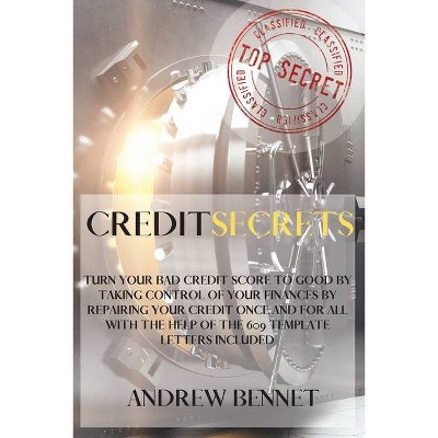 Credit Secrets - by  Andrew Bennet (Paperback)