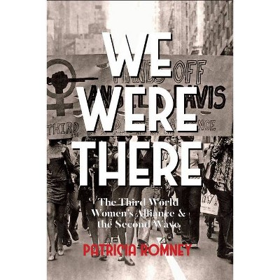 We Were There - by  Patricia Romney (Paperback)