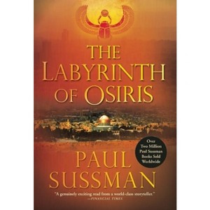 The Labyrinth of Osiris - by  Paul Sussman (Paperback) - 1 of 1