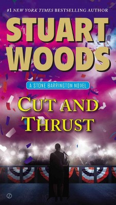 Cut and Thrust ( Stone Barrington) (Paperback) by Stuart Woods