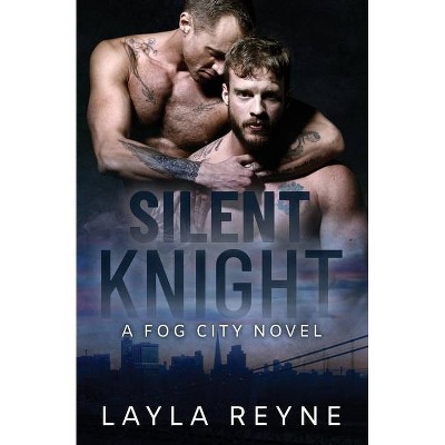 Silent Knight - (Fog City) by  Layla Reyne (Paperback)