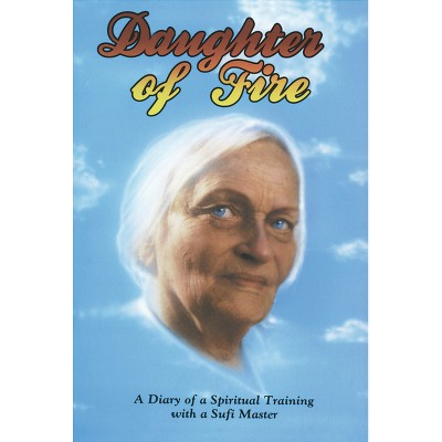 Daughter of Fire - by  Irina Tweedie (Paperback)