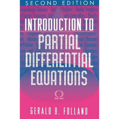 Introduction to Partial Differential Equations - (Mathematical Notes) 2nd Edition by  Gerald B Folland (Hardcover)