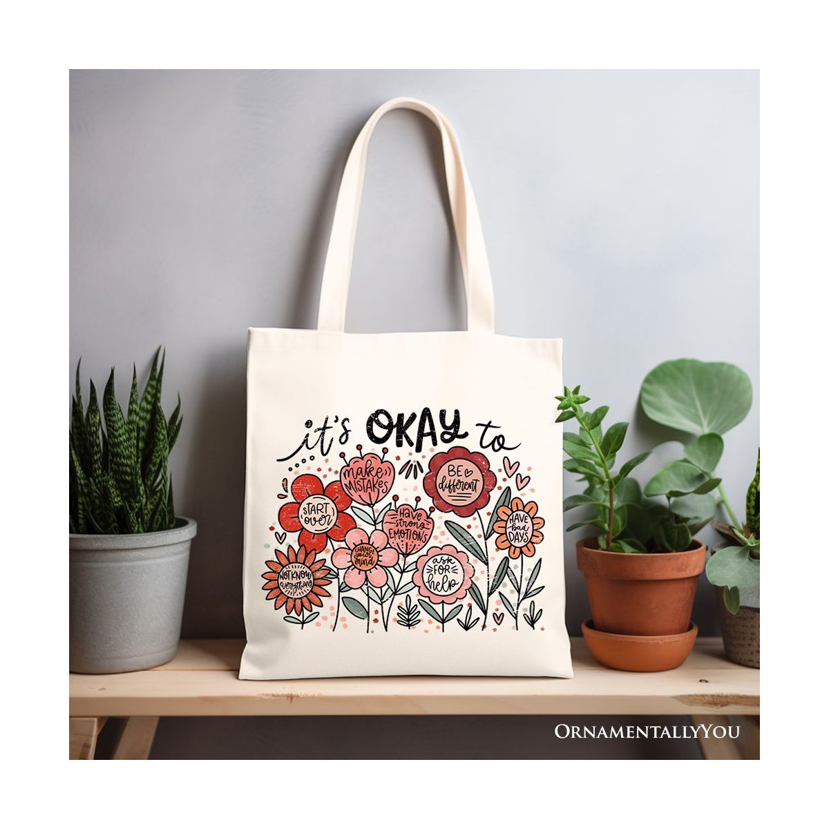 It's Okay Floral Affirmation Canvas Tote Bag, Boho Motivational Gift for Kind and Inspirational Women | OrnamentallyYou