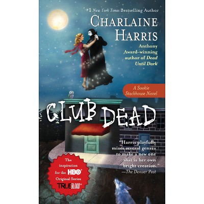 Club Dead ( Sookie Stackhouse / Southern Vampire) (reissue