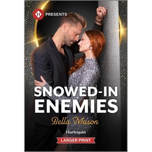 Snowed-In Enemies - Large Print by  Bella Mason (Paperback) - 1 of 1