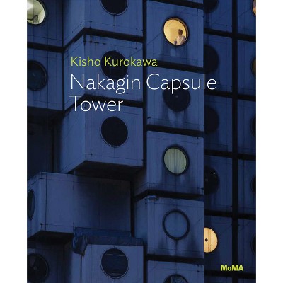 Kisho Kurokawa: Nakagin Capsule Tower - (Paperback)