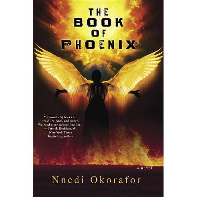 The Book of Phoenix - by  Nnedi Okorafor (Paperback)