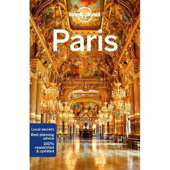 Lonely Planet Paris - (Travel Guide) 13th Edition by  Jean-Bernard Carillet & Catherine Le Nevez & Christopher Pitts & Nicola Williams (Paperback)