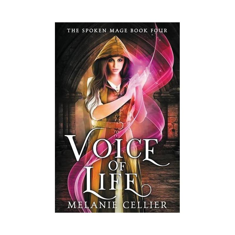Voice of Life - (Spoken Mage) by  Melanie Cellier (Paperback), 1 of 2