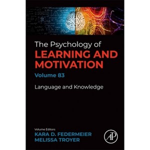Knowledge and Communication - (Psychology of Learning & Motivation) by  Kara D Federmeier (Hardcover) - 1 of 1